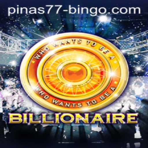Exploring the Thrills of the Billionaire Game on pinas77.bingo