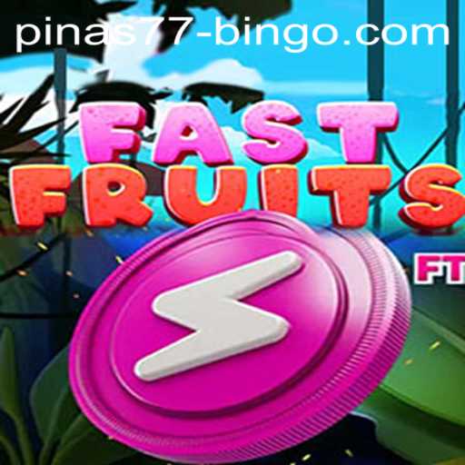 Discover the Excitement of FastFruits and pinas77.bingo