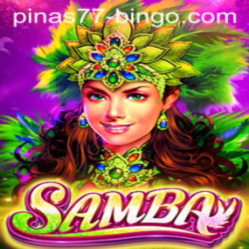 Samba - A Vibrant Game Experience with Pinas77.bingo